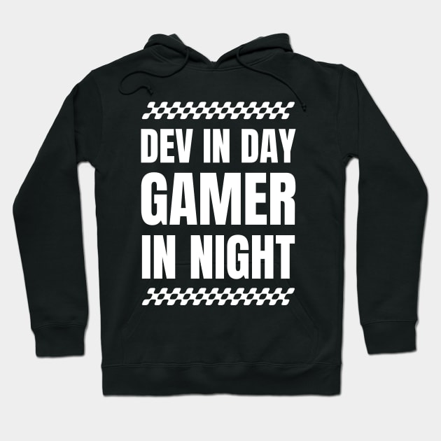 Software Developer Life: Dev in Day, Gamer in Night - Ideal Gift for Gaming Enthusiasts Hoodie by YUED